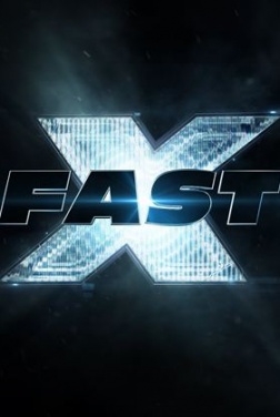 Fast X: Fast & Furious 10  (2023)