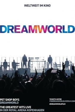 Pet Shop Boys Dreamworld: The Greatest Hits Live At The Royal Arena Kopenhagen (2024)
