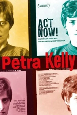 Petra Kelly - Act Now! (2024)