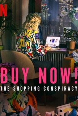 Buy Now: The Shopping Conspiracy (2024)